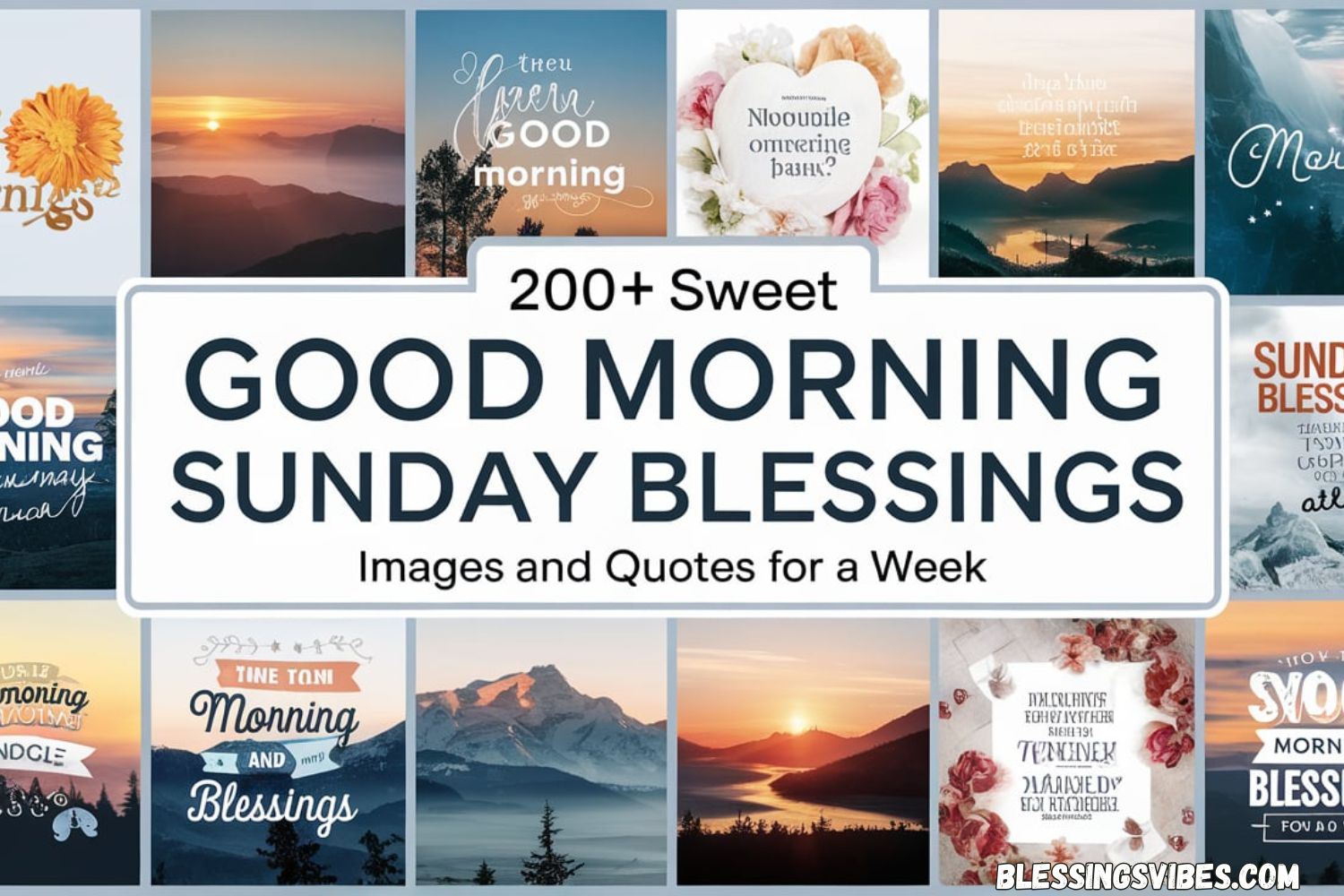 Sweet Good Morning Sunday Blessings Images And Quotes for a Week