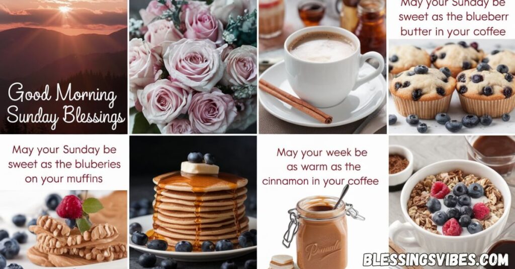 Sweet Good Morning Sunday Blessings Images And Quotes for a Week
