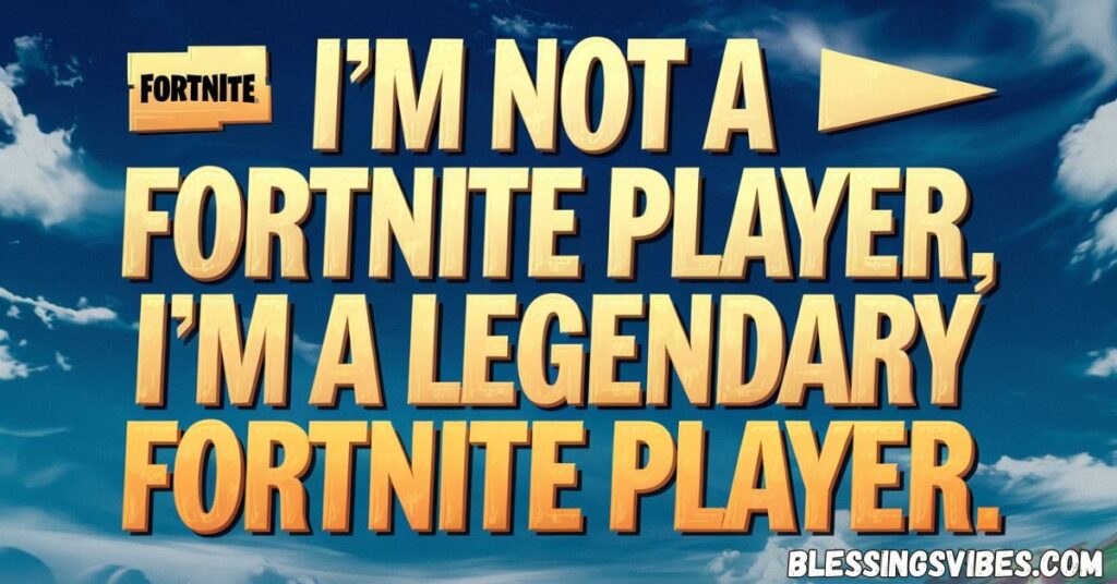 Sassy Fortnite Quotes For Your Daily Motivation