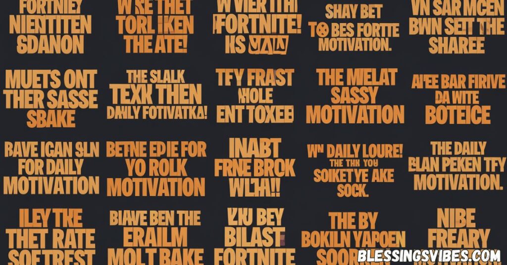 Sassy Fortnite Quotes For Your Daily Motivation