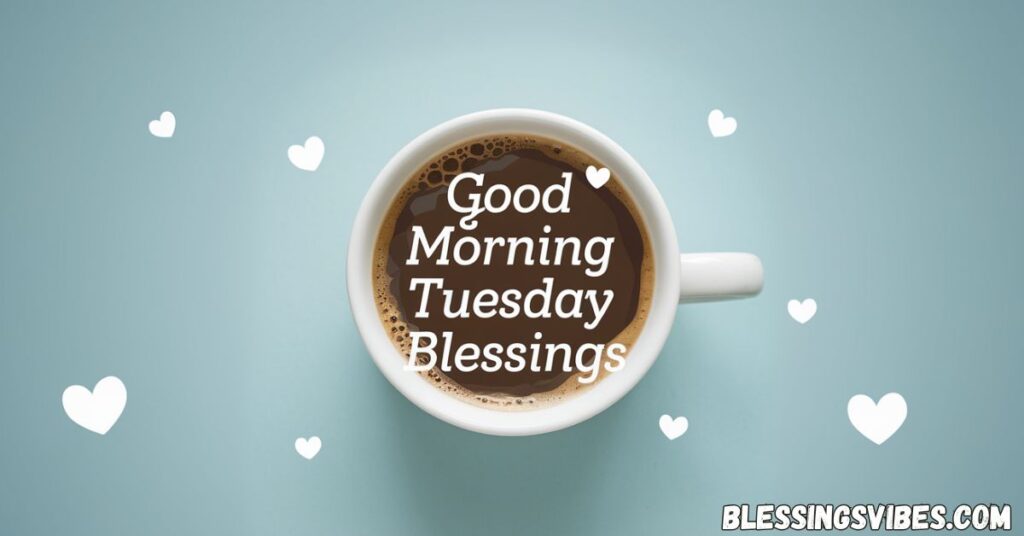 Sweet, Simple Good Morning Tuesday Blessings