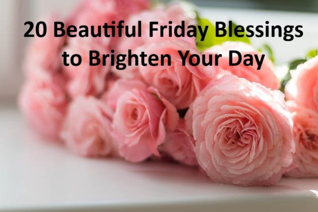 Friday Blessings