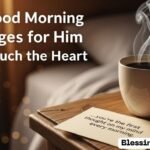 Good Morning Messages for Him That Touch the Heart