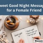 Sweet Good Night Messages for a Female Friend Sweet Good Night Messages for a Female Friend